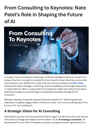 From Consulting to Keynotes: Nate Patel’s Role in Shaping the Future of AI