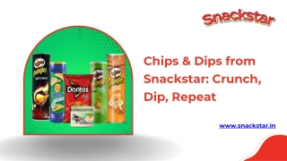 Chips & Dips from Snackstar Crunch, Dip, Repeat