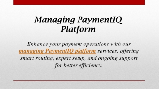 Managing PaymentIQ Platform
