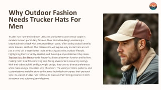Why Outdoor Fashion Needs Trucker Hats For Men