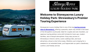 Welcome to Stoneyacres Luxury Holiday Park Shrewsbury's Premier Touring Experience