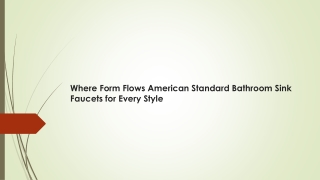 Where Form Flows American Standard Bathroom Sink Faucets for Every Style