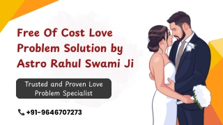 Free Of Cost Love Problem Solution by Astro Rahul Swami Ji