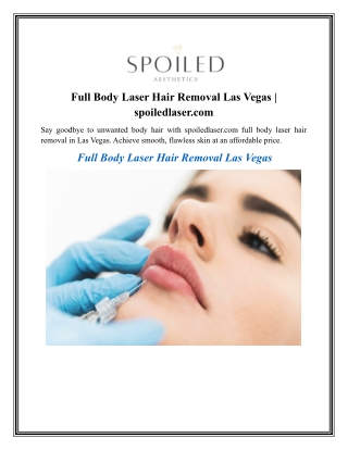 Full Body Laser Hair Removal Las Vegas spoiledlaser.com