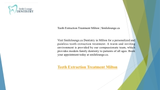 Teeth Extraction Treatment Milton Smilelounge.ca