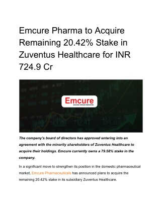 Emcure Pharma to Acquire Remaining 20.42% Stake in Zuventus Healthcare for INR 724.9 Cr