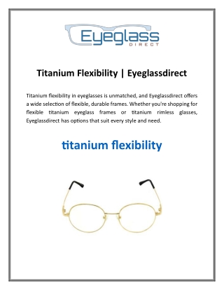 Titanium Flexibility