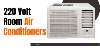 Everything You Need to Know About 220 Volt Room Air Conditioners – A Guide by Sa