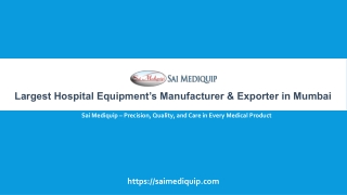 Largest Hospital Equipment’s Manufacturer & Exporter in Mumbai.