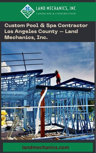 Custom Pool & Spa Contractor Los Angeles County – Land Mechanics, Inc.