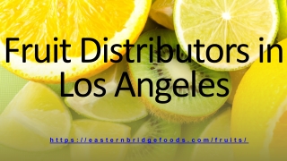 A Deep Dive into The Logistics of Fruit Distribution in Los Angeles