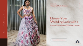 Elevate Your Wedding Look with a Custom Made Indian Wedding Lehenga