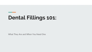 Dental Fillings 101_ What They Are and When You Need One