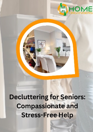 Decluttering for Seniors Compassionate and Stress-Free Help