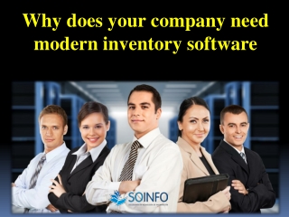 Why does your company need modern inventory software