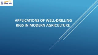 Applications of well-drilling rigs in modern agriculture 