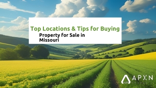 Top Locations & Tips for Buying Property for Sale in Missouri