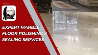 Expert Marble Floor Polishing & Sealing Services| Marble Floor Polishing Company