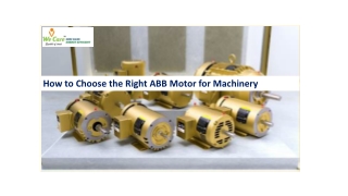 How to Choose the Right ABB Motor for Machinery