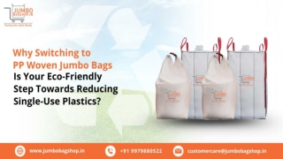 Why Switching to PP Woven Jumbo Bags Is Your Eco Friendly Step Towards Reducing Single Use Plastics