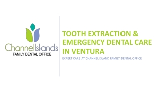 Restore Your Oral Health With Expert Tooth Extraction In Ventura