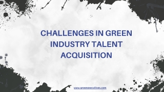 Challenges in Green Industry Talent Acquisition