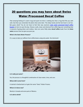 20 questions you may have about Swiss Water Processed Decaf Coffee