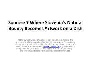 Sunrose 7 Where Slovenia's Natural Bounty Becomes Artwork on a Dish