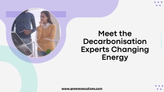 Meet the Decarbonisation Experts Changing Energy