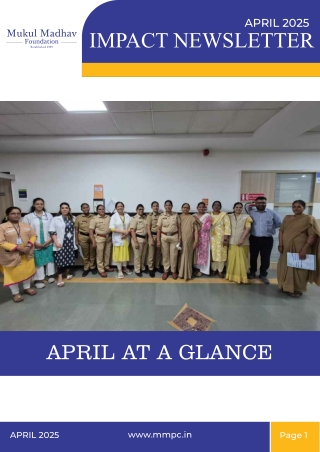 Mukul Madhav Foundation (MMF) Newsletter - April 2025