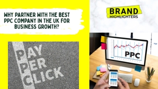Why Partner with the Best PPC Company in the UK for Business Growth