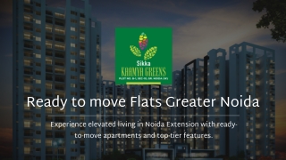 Your Home is Ready – Move into Sikka Kaamya Greens, Greater Noida