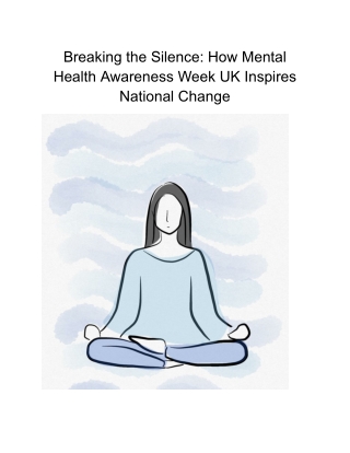 Breaking the Silence_ How Mental Health Awareness Week UK Inspires National Change (1)