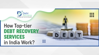 How Top-tier Debt Recovery Services in India Work