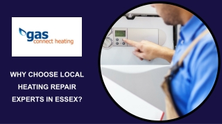Why Choose Local Heating Repair Experts in Essex?