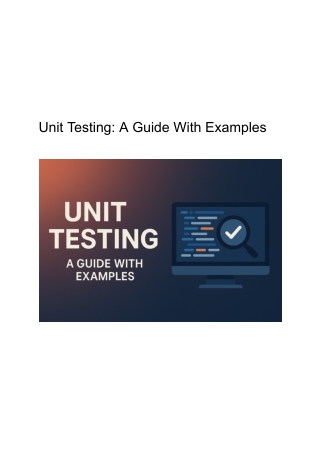 Unit Testing Explained: Tools, Techniques, and Examples
