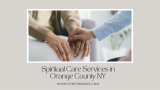 Spiritual Care Services in Orange County NY  Hospice of Orange