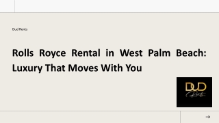 Rolls Royce Rental in West Palm Beach Luxury That Moves With You