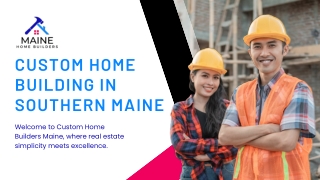 Maine Custom Home Builders - Maine Home Builders