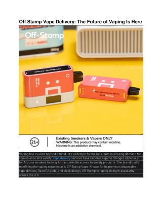 Off Stamp Vape Delivery_ The Future of Vaping Is Here