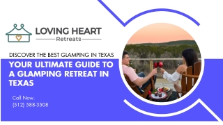 Glamping Retreat in Texas For Couples  Loving Heart Retreats