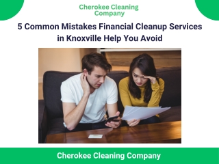 5 Common Mistakes Financial Cleanup Services in Knoxville Help You Avoid