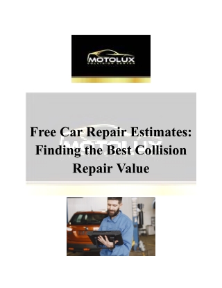 Free Car Repair Estimates: Finding the Best Collision Repair Value