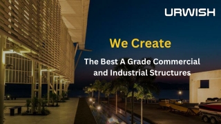 The best A grade commercial & Industrial structures