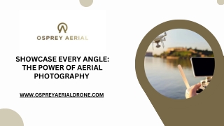 Showcase Every Angle The Power of Aerial Photography