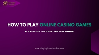 How to Play Online Casino Games A Step-by-Step Starter Guide