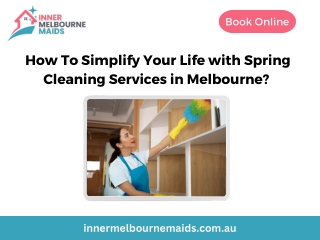 How To Simplify Your Life with Spring Cleaning Services in Melbourne