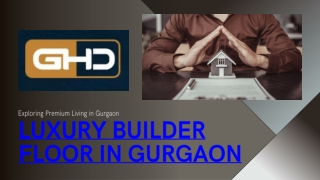 Premium Living Redefined: Luxury builder floor in gurgaon