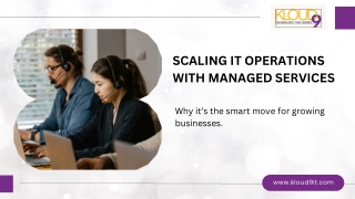 Scaling IT Operations with Managed Services: Benefits for Growing Enterprises