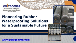 Pioneering Rubber Waterproofing Solutions for a Sustainable Future